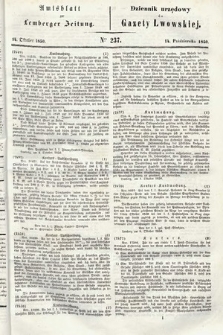 Amtsblatt zur Lemberger Zeitung = Dziennik Urzędowy do Gazety Lwowskiej. 1850, nr 237