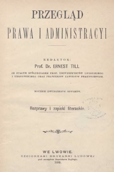 Przegląd Prawa i Administracyi : rozprawy i zapiski literackie. 1899