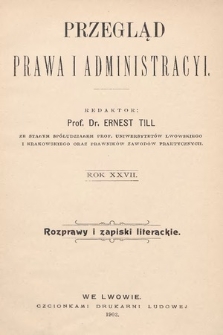 Przegląd Prawa i Administracyi : rozprawy i zapiski literackie. 1902