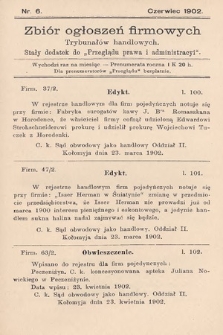 Zbiór ogłoszeń firmowych trybunałów handlowych : stały dodatek do „Przeglądu Prawa i Administracyi”. 1902, nr 6