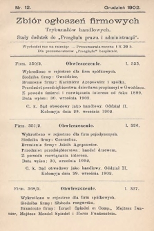 Zbiór ogłoszeń firmowych trybunałów handlowych : stały dodatek do „Przeglądu Prawa i Administracyi”. 1902, nr 12