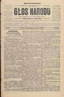 Głos Narodu : dziennik polityczny, założony w r. 1893 przez Józefa Rogosza (wydanie południowe). 1908, nr 19
