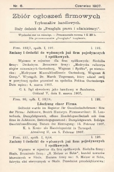 Zbiór ogłoszeń firmowych trybunałów handlowych : stały dodatek do „Przeglądu Prawa i Administracyi”. 1907, nr 6