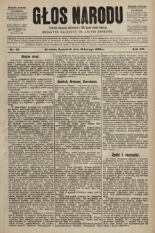 Głos Narodu : dziennik polityczny, założony w r. 1893 przez Józefa Rogosza (wydanie poranne). 1905, nr 47