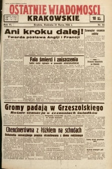 Ostatnie Wiadomości Krakowskie. 1936, nr 84
