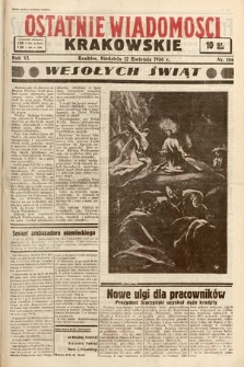Ostatnie Wiadomości Krakowskie. 1936, nr 106