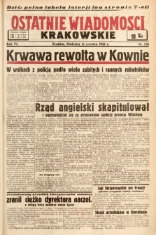 Ostatnie Wiadomości Krakowskie. 1936, nr 174