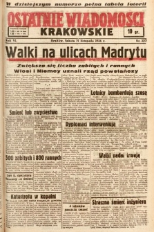 Ostatnie Wiadomości Krakowskie. 1936, nr 327
