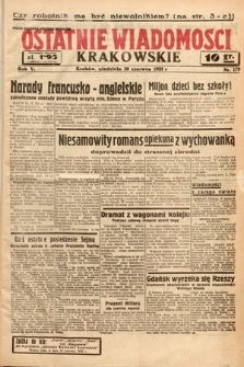 Ostatnie Wiadomości Krakowskie. 1935, nr 179
