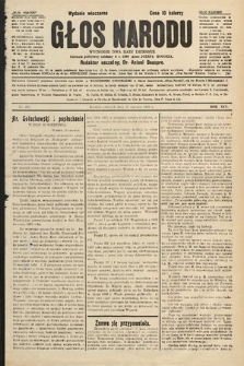 Głos Narodu : dziennik polityczny, założony w r. 1893 przez Józefa Rogosza (wydanie wieczorne). 1906, nr 285