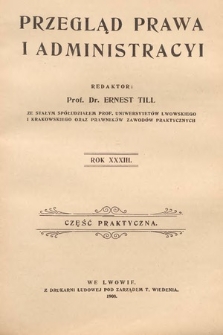 Przegląd Prawa i Administracyi : część praktyczna. 1908