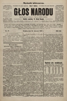 Głos Narodu : dziennik polityczny, założony w r. 1893 przez Józefa Rogosza (wydanie wieczorne). 1907, nr 17