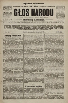 Głos Narodu : dziennik polityczny, założony w r. 1893 przez Józefa Rogosza (wydanie wieczorne). 1907, nr 19