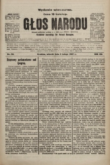 Głos Narodu : dziennik polityczny, założony w r. 1893 przez Józefa Rogosza (wydanie wieczorne). 1907, nr 53
