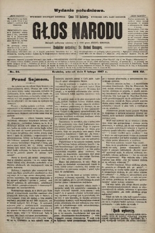 Głos Narodu : dziennik polityczny, założony w r. 1893 przez Józefa Rogosza (wydanie poranne). 1907, nr 54