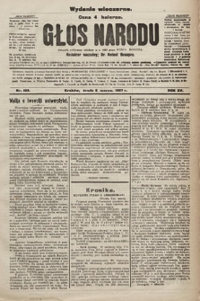 Głos Narodu : dziennik polityczny, założony w r. 1893 przez Józefa Rogosza (wydanie wieczorne). 1907, nr 103