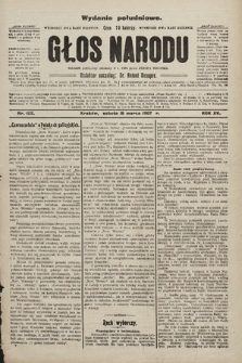 Głos Narodu : dziennik polityczny, założony w r. 1893 przez Józefa Rogosza (wydanie poranne). 1907, nr 122