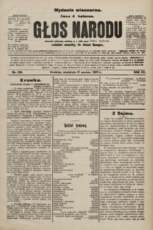 Głos Narodu : dziennik polityczny, założony w r. 1893 przez Józefa Rogosza (wydanie wieczorne). 1907, nr 123