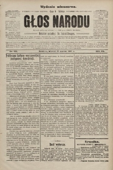 Głos Narodu : dziennik polityczny, założony w r. 1893 przez Józefa Rogosza (wydanie wieczorne). 1907, nr 125