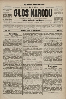 Głos Narodu : dziennik polityczny, założony w r. 1893 przez Józefa Rogosza (wydanie wieczorne). 1907, nr 131