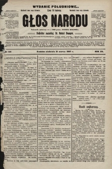 Głos Narodu : dziennik polityczny, założony w r. 1893 przez Józefa Rogosza (wydanie poranne). 1907, nr 146