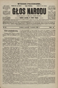 Głos Narodu : dziennik polityczny, założony w r. 1893 przez Józefa Rogosza (wydanie poranne). 1907, nr 151