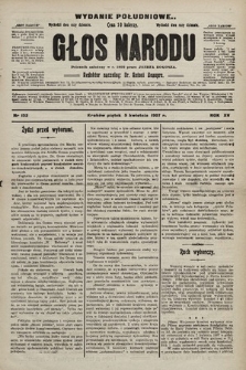 Głos Narodu : dziennik polityczny, założony w r. 1893 przez Józefa Rogosza (wydanie poranne). 1907, nr 153