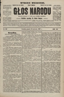 Głos Narodu : dziennik polityczny, założony w r. 1893 przez Józefa Rogosza (wydanie wieczorne). 1907, nr 162