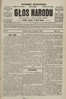 Głos Narodu : dziennik polityczny, założony w r. 1893 przez Józefa Rogosza (wydanie wieczorne). 1907, nr 170