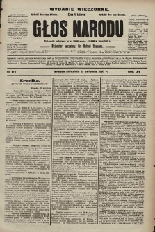 Głos Narodu : dziennik polityczny, założony w r. 1893 przez Józefa Rogosza (wydanie wieczorne). 1907, nr 176