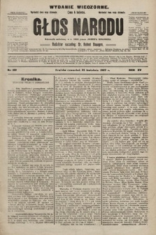 Głos Narodu : dziennik polityczny, założony w r. 1893 przez Józefa Rogosza (wydanie wieczorne). 1907, nr 182