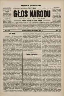 Głos Narodu : dziennik polityczny, założony w r. 1893 przez Józefa Rogosza (wydanie poranne). 1907, nr 256