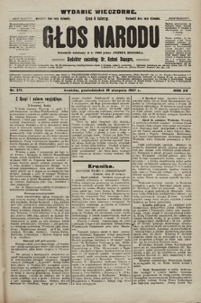 Głos Narodu : dziennik polityczny, założony w r. 1893 przez Józefa Rogosza (wydanie wieczorne). 1907, nr 371