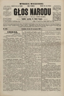 Głos Narodu : dziennik polityczny, założony w r. 1893 przez Józefa Rogosza (wydanie wieczorne). 1907, nr 385