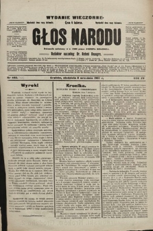 Głos Narodu : dziennik polityczny, założony w r. 1893 przez Józefa Rogosza (wydanie wieczorne). 1907, nr 405