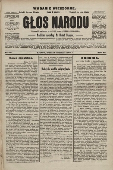 Głos Narodu : dziennik polityczny, założony w r. 1893 przez Józefa Rogosza (wydanie wieczorne). 1907, nr 421