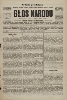 Głos Narodu : dziennik polityczny, założony w r. 1893 przez Józefa Rogosza (wydanie poranne). 1907, nr 424
