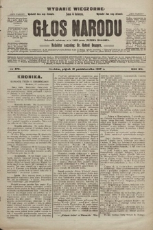 Głos Narodu : dziennik polityczny, założony w r. 1893 przez Józefa Rogosza (wydanie wieczorne). 1907, nr 473