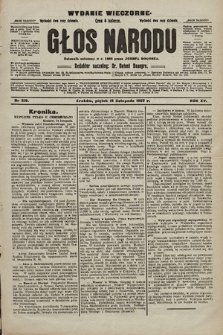Głos Narodu : dziennik polityczny, założony w r. 1893 przez Józefa Rogosza (wydanie wieczorne). 1907, nr 519