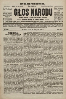 Głos Narodu : dziennik polityczny, założony w r. 1893 przez Józefa Rogosza (wydanie wieczorne). 1907, nr 527