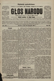 Głos Narodu : dziennik polityczny, założony w r. 1893 przez Józefa Rogosza (wydanie poranne). 1907, nr 528