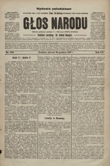 Głos Narodu : dziennik polityczny, założony w r. 1893 przez Józefa Rogosza (wydanie poranne). 1907, nr 562
