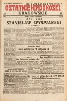 Ostatnie Wiadomości Krakowskie. 1932, nr 332