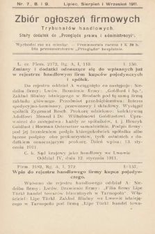 Zbiór ogłoszeń firmowych trybunałów handlowych : stały dodatek do „Przeglądu Prawa i Administracyi”. 1911, nr 7, 8 i 9