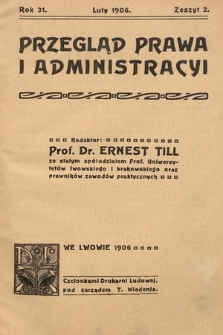 Przegląd Prawa i Administracyi. 1906, z. 2