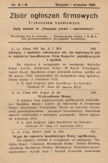 Zbiór ogłoszeń firmowych trybunałów handlowych : stały dodatek do „Przeglądu Prawa i Administracyi”. 1912, nr 8 i 9