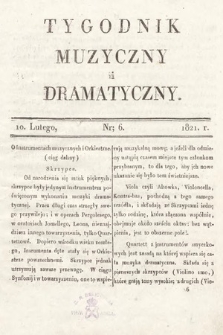 Tygodnik Muzyczny i Dramatyczny. 1821, nr 6