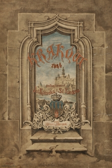 Klejnoty miasta Krakowa : dwadzieścia cztery widoków w chromolitografiach podług oryginalnych akwarel Juliusza Kossaka i Stanisława Tondosa