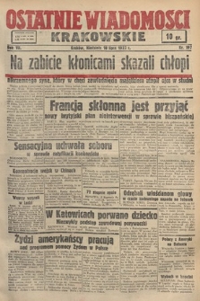 Ostatnie Wiadomości Krakowskie. 1937, nr 197