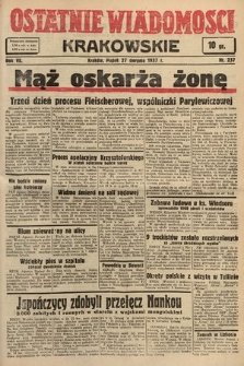 Ostatnie Wiadomości Krakowskie. 1937, nr 237